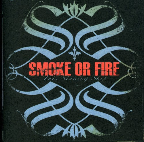 Smoke Or Fire - This Sinking Ship Music CD