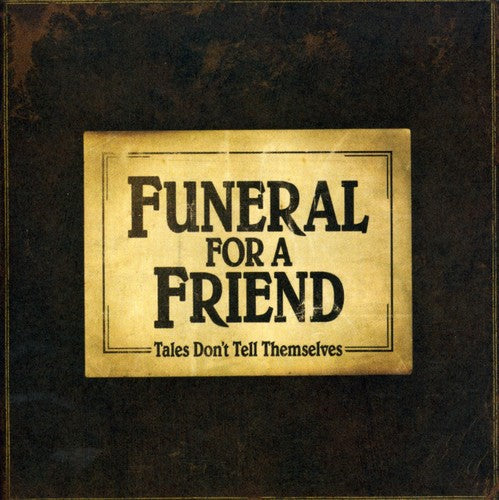 Funeral For A Friend - Tales Don't Tell Themselves Music CD