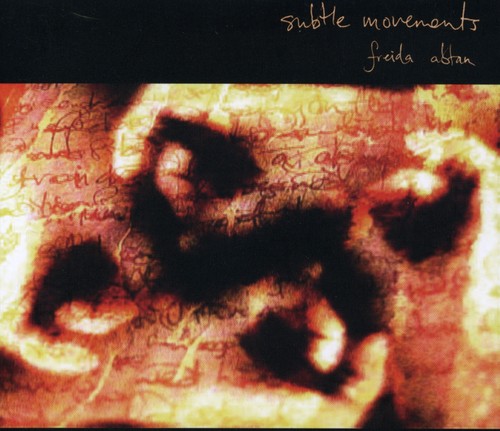 Freida Abtan - Subtle Movements Music CD