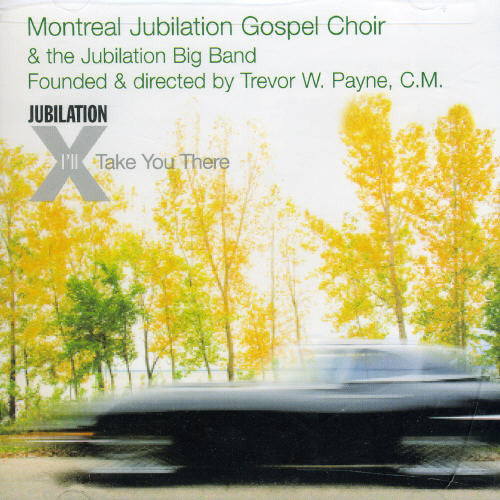 Montreal Jubilation Gospel Choir - I'll Take You There Music CD