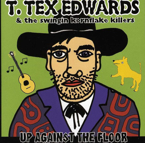 T Edwards Tex & The Swingin Kornflake Killers - Up Against the Floor Music CD