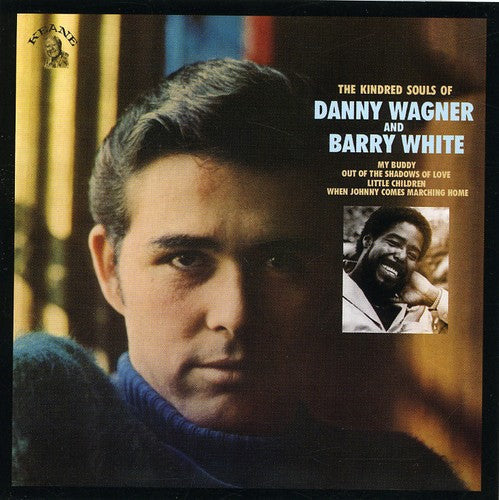 Danny Wagner - The Kindred Soul Of Danny Wagner and Barry White Music CD
