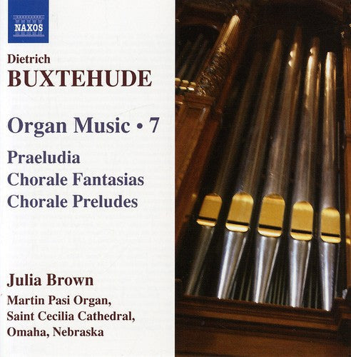 Julia Brown - Organ Music 7 / Praeludia / Chorale Fantasias Music CD