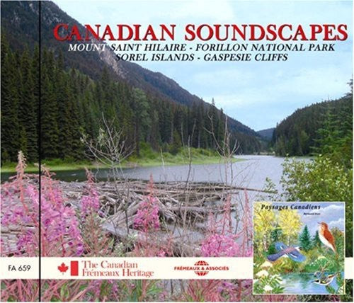 NATURAL ATMOSPHERES - Canadian Soundscapes: Mount Saint/Hilaire/forillon National Park/SorelIslands/Gaspesie Cliffs Music CD