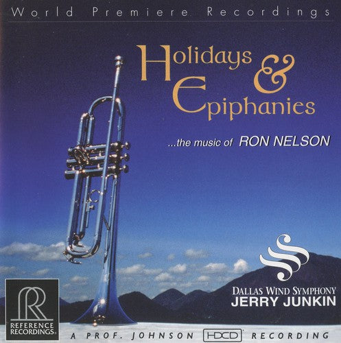 Dallas Wind Symphony - Holidays & Epiphanies: Music of Ron Nelson Music CD