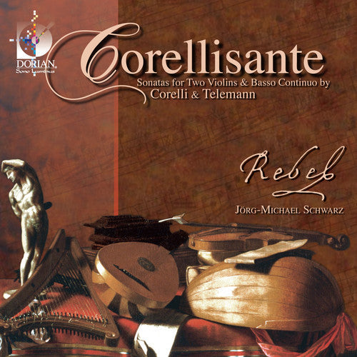 Re'bel - Corellisante: Sonatas for Two Violin & Continuo Music CD
