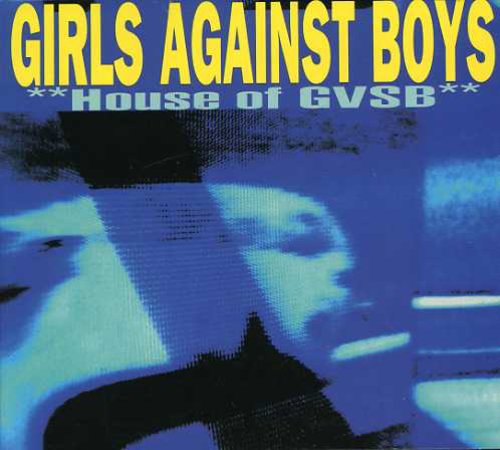 Girls Against Boys - House of GVSB Music CD