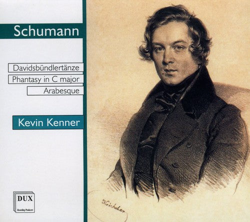Schumann / Kevin Kenner - Davidsbundlertanze / Phantasy in C Major Music CD