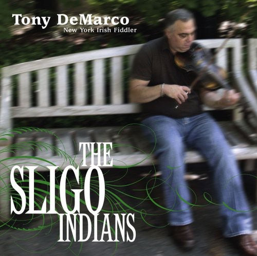 Tony DeMarco - The Sligo Indians Music CD