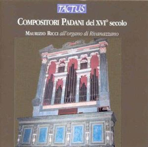 Maurizio Ricci - Organ Works for the 16th Century Po Valley Region Music CD