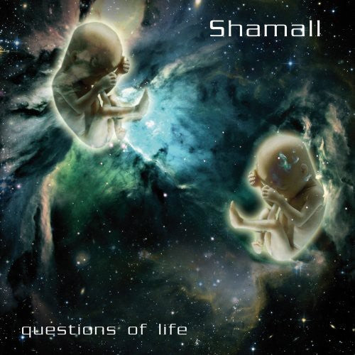 Shamall - Questions of Life Music CD