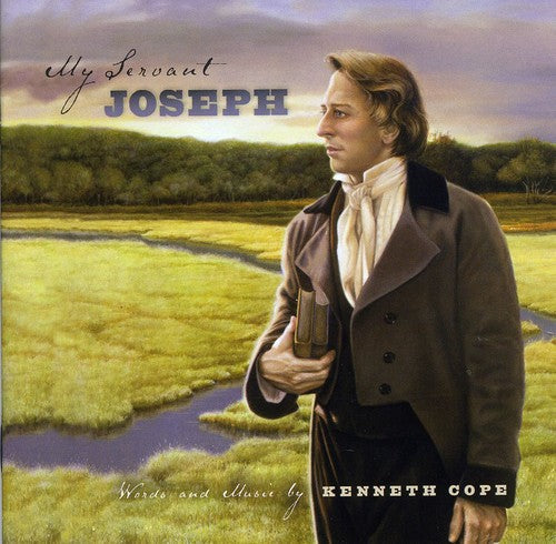 Kenneth Cope - My Servant Joseph 200th Anniversary Edition Music CD
