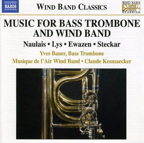 Yves Bauer - Music for Bass Trombone & Wind Band Music CD