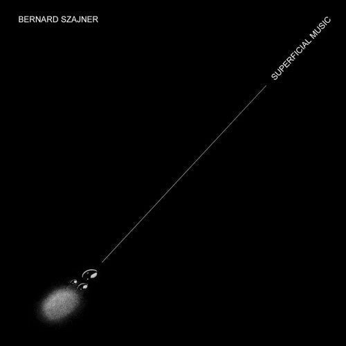 Bernard Szajner - Superficial Music Music CD