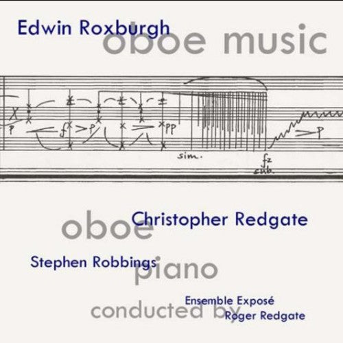 Christopher Redgate - Edwin Roxburgh: Oboe Music Music CD