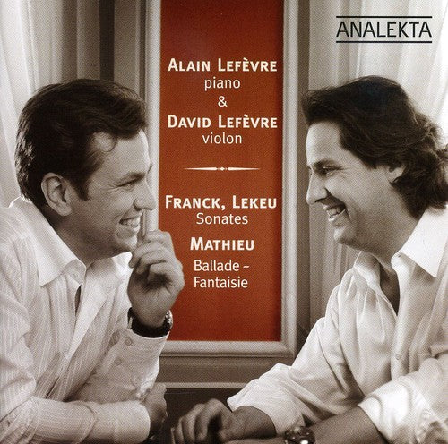 Alain Lefèvre - Piano & Violon-Violin / Sonates & Ballade Music CD