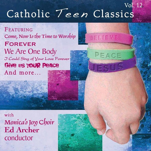 Monicas Joy Choir - Catholic Teen Classics, Vol. 10 Music CD