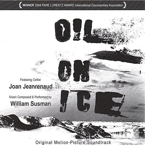 William Susman - Oil On Ice (Original Soundtrack) Music CD
