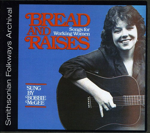Bobbie Mcgee - Bread and Raises: Songs for Working Women Music CD