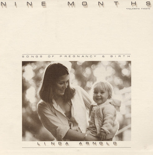 Linda Arnold - Nine Months: Songs of Pregnancy and Birth Music CD
