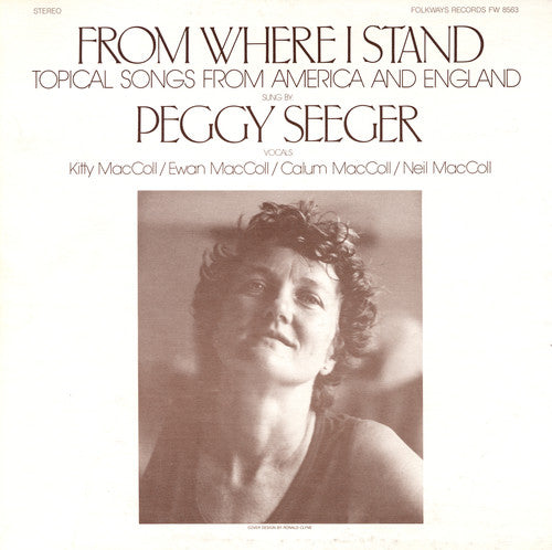 Peggy Seeger - From Where I Stand: Topical Songs from America Music CD
