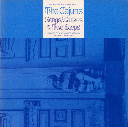 Cajuns Songs Waltzes & Two-Steps - Cajuns: Songs Waltzes / Various Music CD
