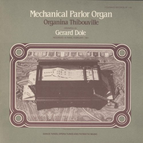 Gérard Dôle - Mechanical Parlor Organ - Organina Thibouville Music CD