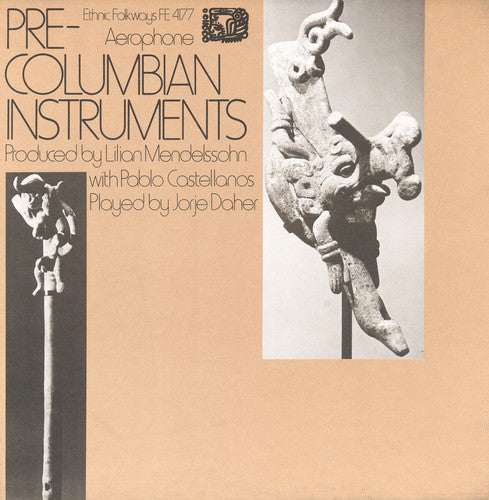 Jorje Daher - Pre-Columbian Instruments of Mexico Music CD