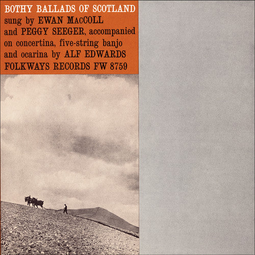 Maccoll/Seeger - Bothy Ballads of Scotland Music CD