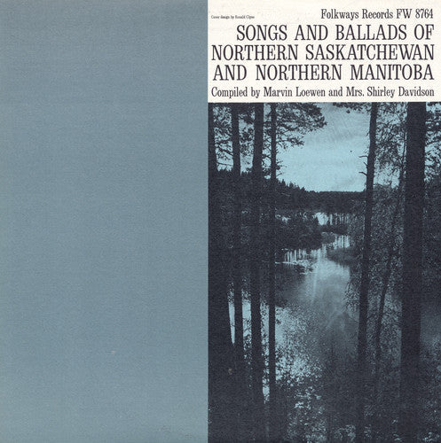 Songs & Ballads Of Northern Sa - Northern Saskatchewan / Various Music CD
