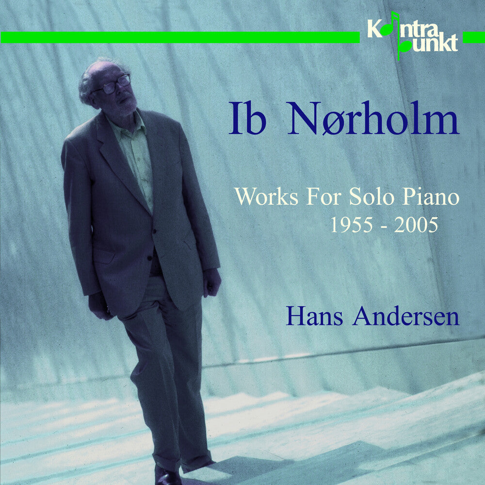 Hans Andersen - Works for Solo Piano 1955-2005: Ib Norholm Music CD