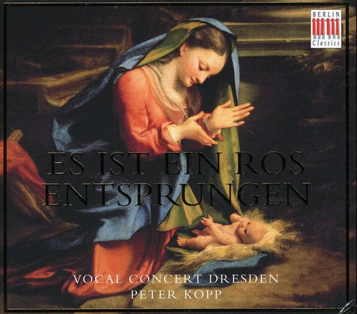 Vocal Concert Dresden - Es Ist Ein Ros Entsprungen Music CD