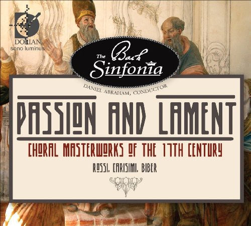 Daniel Abraham - Passion & Lament: Choral Masterworks of the 17th Music CD