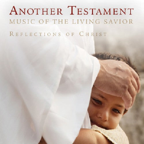 Another Testament Music Of The Living Savior - Another Testament: Songs Of The Living Savior Music CD