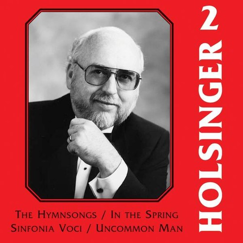 Richard Fischer - Symphonic Wind Music of Holsinger 2 Music CD