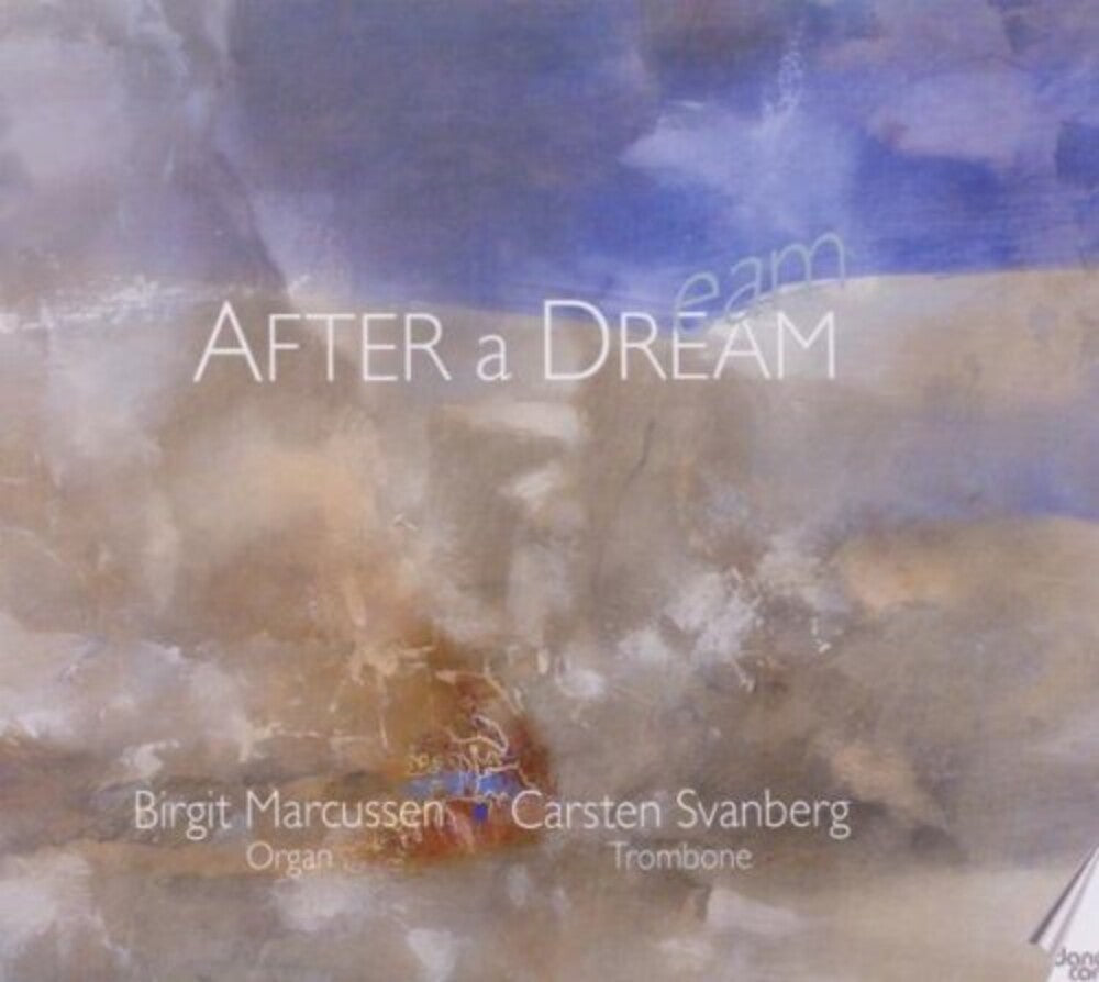 Nielsen / Purcell / Brahms / Marcussen / Svanberg - After A Dream Music CD