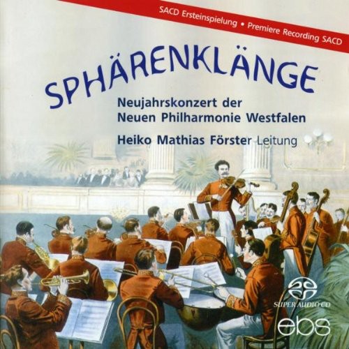 Straujohanneduardjosef / Forster / Neue Phil - Spharenklange-Neujahrskonzer Music CD