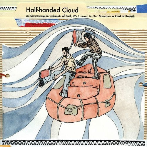 Half-Handed Cloud - Stowaways in Cabinets of Surf We Live-Out in Our Music CD