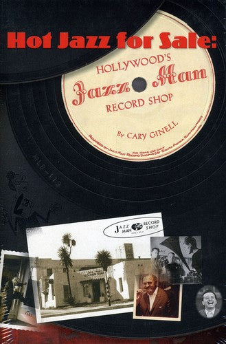 Cary Ginell - Hot Jazz For Sale: Hollywood's Jazz Man Record Sho Music CD