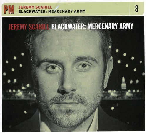 Jeremy Scahill - Blackwater: Mercenary Army Music CD