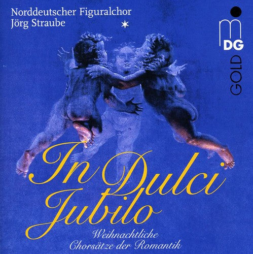 Norddeutscher Figuralchor - In Dulci Jubilo Music CD