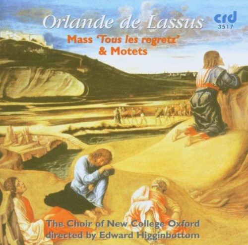 The Choir Of New College, Oxford - Mass Tous Les Regretz & Motets Music CD