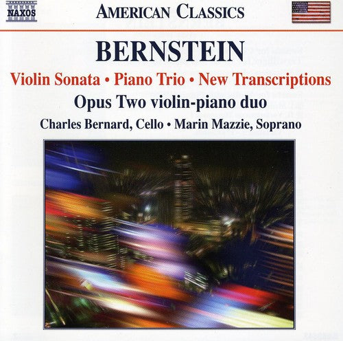 L. BERNSTEIN - Violin Sonata / Piano Trio / New Transcriptions Music CD