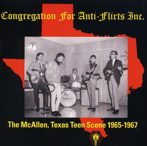 Congregation For Anti-Flirts Inc-Mcallen Texas Te - Congregation For Anti-flirts Inc: The McAllen, Texas Teen Scene 1965-1967 Music CD