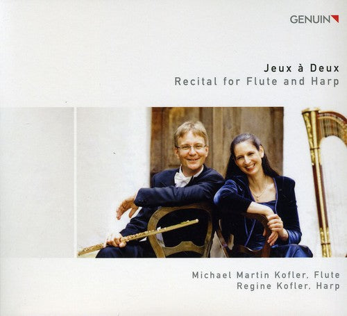 Regine Kofler - Jeux a Deux: Recital for Flute & Harp Music CD