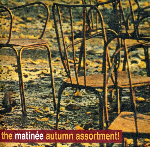 Matinee Autumn Assortment! - Matinee Autumn Assortment Music CD