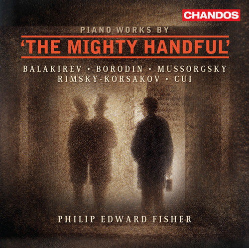 Cui/Borodin/Balakirev/Mussorgs - Piano Works By the Mighty Handful Music CD
