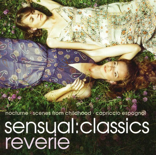 Sensual: Classics Reverie / Various - Sensual: Classics Reverie / Various Music CD