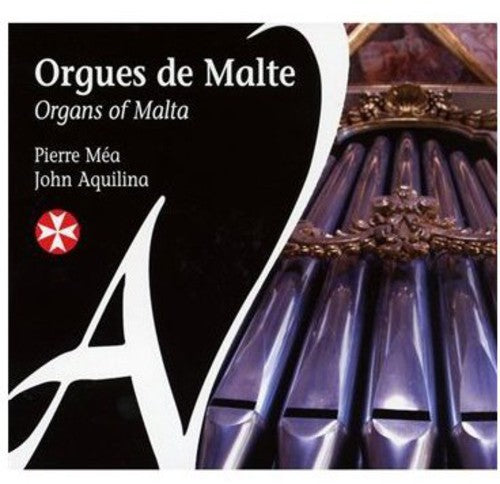 Pierre Mea - Organs of Malta Music CD
