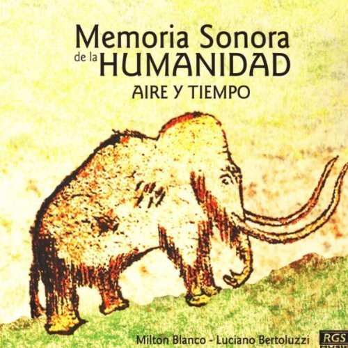 Aire Y Tiempo - Memoria Sonora de la Humanidad Music CD